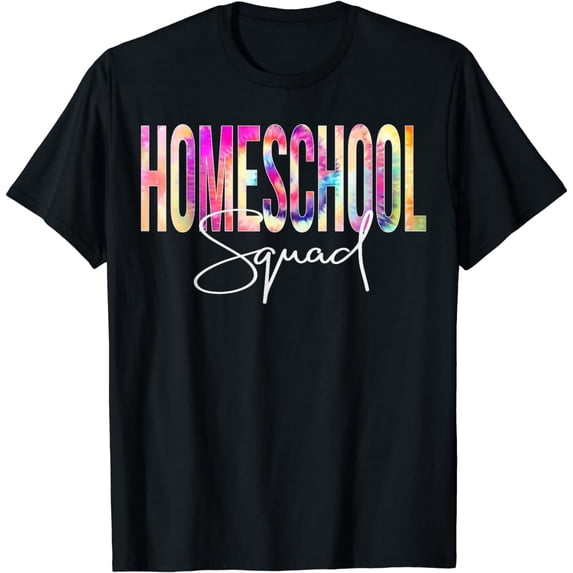Homeschool Squad Tie Dye School women appreciation T-Shirt