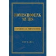 thumbnail image 1 of Homeschooling Myths: A Personal Perspective (Paperback), 1 of 1