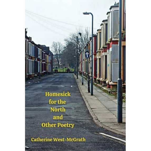 Homesick for the North and Other Poetry, (Paperback)