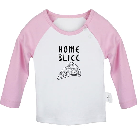 Homeslice Pizza Funny T shirt For Baby, Newborn Babies T-shirts, Infant Tops, 0-24M Kids Graphic Tees Clothing (Long Pink Raglan T-shirt, 0-6 Months)