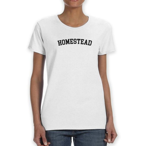Homestead Black Text Women White T-Shirt, Female Medium