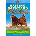 thumbnail image 1 of Homestead: Raising Backyard Chickens : A beginner's guide to starting and maintaining a happy, healthy flock (Series #1) (Paperback), 1 of 1