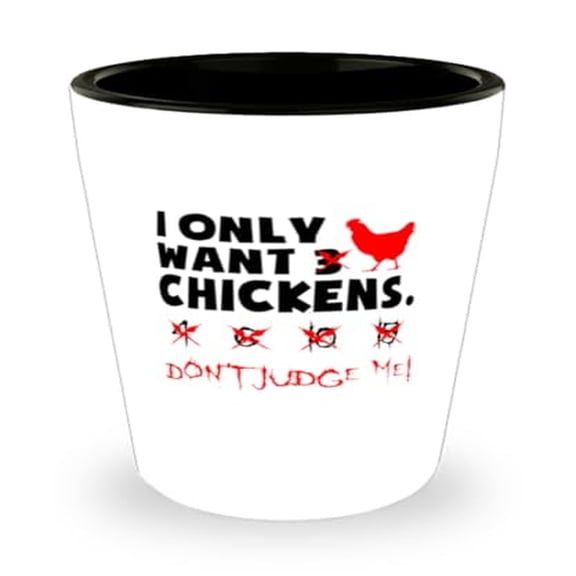 Homestead Shot Glass, I Only Want Chickens, Dont Judge Me, Bird Nerd Gift, Mini Glassware, 1.5oz Cup