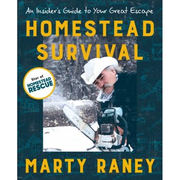 Pre-Owned Homestead Survival: An Insider's Guide to Your Great Escape (Paperback) 0593420683 9780593420683
