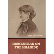 Homestead on the Hillside, Hardcover