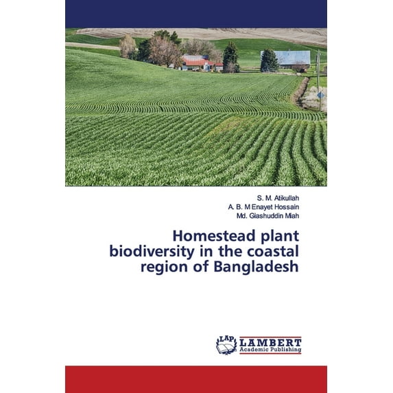 Homestead plant biodiversity in the coastal region of Bangladesh (Paperback)