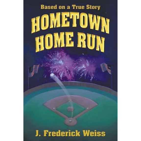 Hometown Home Run (Based on a True Story) (Paperback)