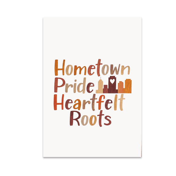 Hometown Pride Heartfelt Roots - Community Spirit Decor - 13x19 Poster Print