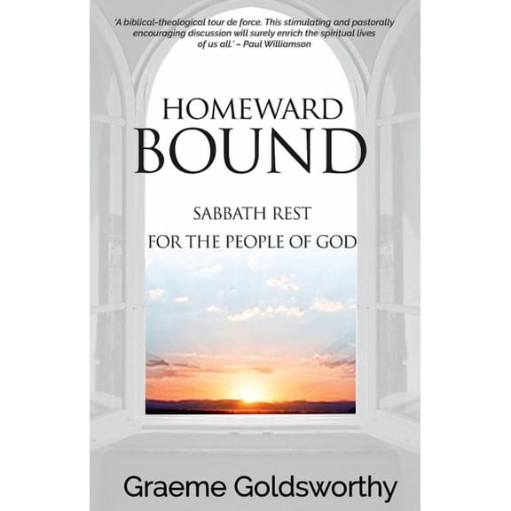 Homeward Bound: A Sabbath Rest for the People of God, (Paperback)