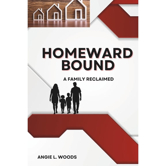Homeward Bound: A Family Reclaimed, (Paperback)