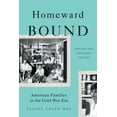 thumbnail image 1 of Pre-Owned Homeward Bound: American Families in the Cold War Era (Paperback) 0465064647 9780465064649, 1 of 1