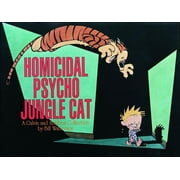 Homicidal Psycho Jungle Cat: A Calvin and Hobbes Collection -- Bill Watterson