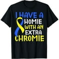 thumbnail image 1 of Homie with an Extra Chromie Down syndrome Awareness T-Shirt men and women can wear, black, white, gifts, 1 of 4