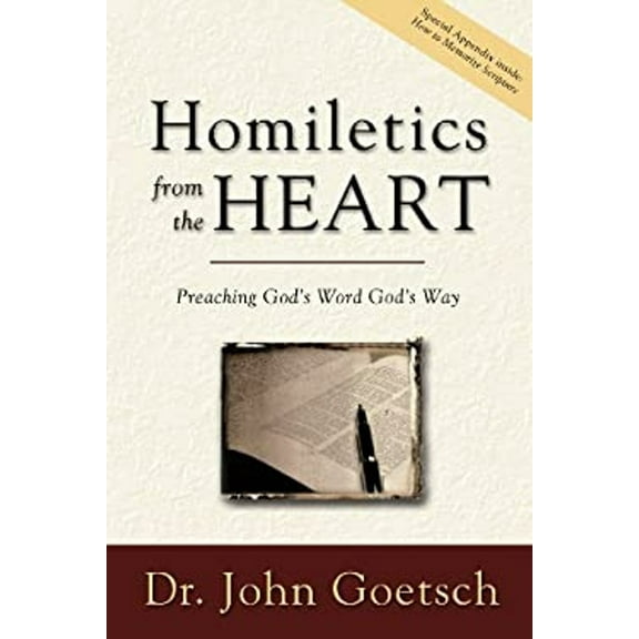 Pre-Owned Homiletics from the Heart: Preaching God's Word God's Way (Hardcover) 0972650628 9780972650625
