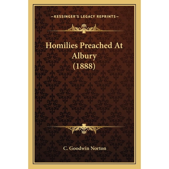 Homilies Preached At Albury (1888) (Paperback)
