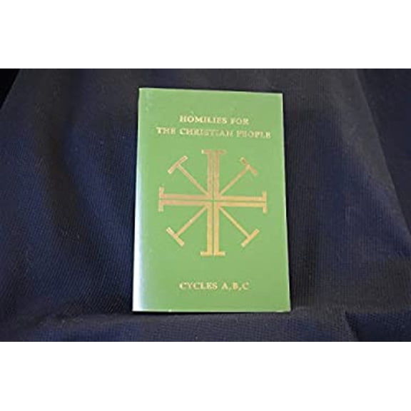 Pre-Owned Homilies for the Christian People (Hardcover) 9780916134921