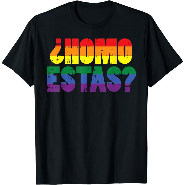 Gay Pride T-Shirt Yes Homo Funny Lgbtq Rainbow Gay Pride T-Shirt Yes Homo Funny Lgbtq Rainbow