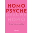 thumbnail image 1 of Homo Psyche: On Queer Theory and Erotophobia, (Paperback), 1 of 1