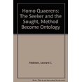 thumbnail image 1 of Pre-Owned Homo Quaerens : The Seeker and the Sought Method Become Ontology 9780823210190, 1 of 1
