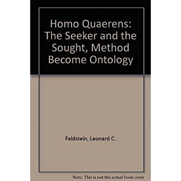 Pre-Owned Homo Quaerens : The Seeker and the Sought Method Become Ontology 9780823210190
