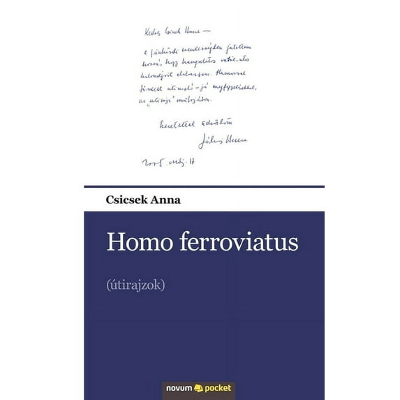 Homo ferroviatus: (útirajzok), (Paperback)