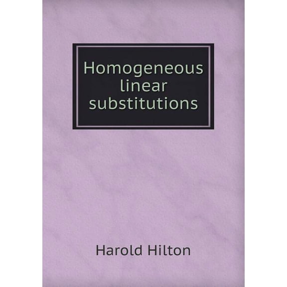 Homogeneous Linear Substitutions (Paperback)
