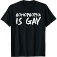 thumbnail image 1 of Homophobia Is Gay T-ShirtMatching Couple Gay Pride Stuff and Gay Quotes Art, 1 of 5