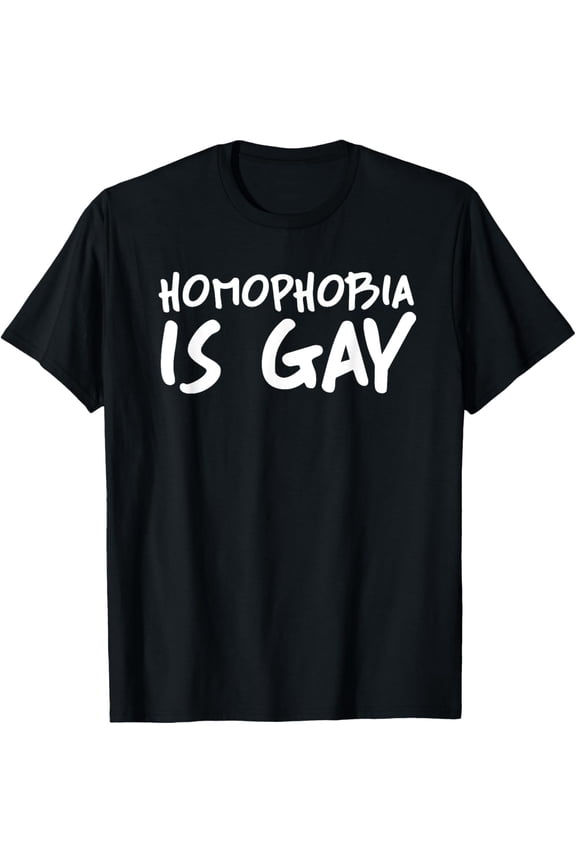 Homophobia Is Gay T-ShirtMatching Couple Gay Pride Stuff and Gay Quotes Art