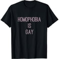 thumbnail image 1 of Homophobia is Gay - Equality Quote T-Shirt, 1 of 4