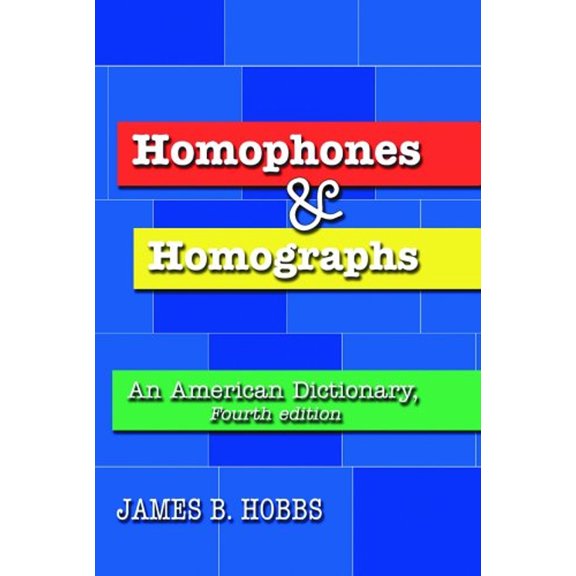 Pre-Owned Homophones and Homographs: An American Dictionary, 4th Ed. (Hardcover) 0786424885 9780786424887