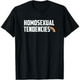 thumbnail image 1 of Homosexual Tendencies T-Shirt Funny Gay Lesbian Pride LGBTQ T-Shirt, 1 of 4