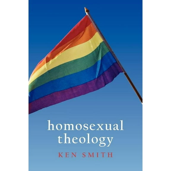 Homosexual Theology (Paperback)