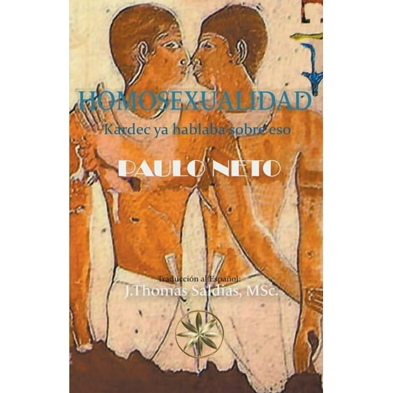 Homosexualidad: Kardec ya hablaba de eso, (Paperback)