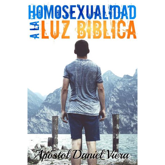 Homosexualidad a la Luz Biblica (Paperback) by Daniel Viera