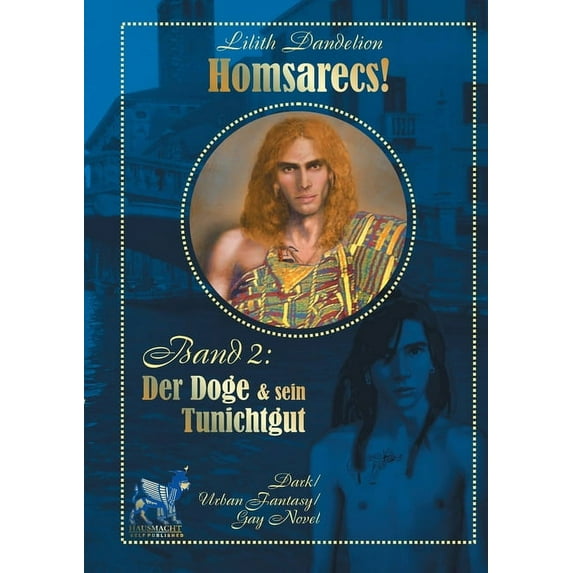 Homsarecs: Der Doge und sein Tunichtgut, (Paperback)