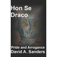 thumbnail image 1 of Hon Se Draco: Hon Se Draco: Pride and Arrogance (Paperback), 1 of 1