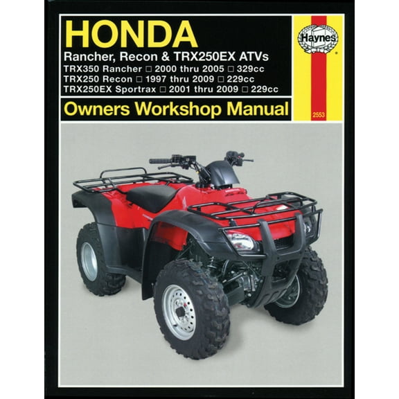 Honda TRX250 Recon (97-09), TRX250EX Sportrax (01-09), & TRX350 Rancher (00-05) ATV Haynes Repair Manual ^