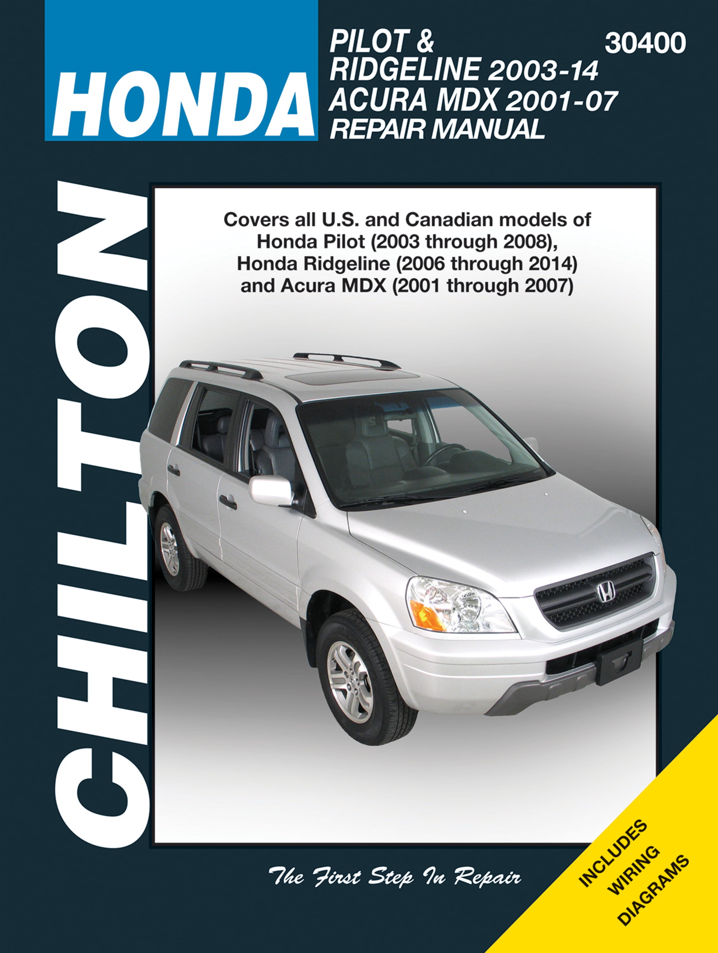Honda for of Honda Pilot (2003-08), Ridgeline (2006-14) & Acura MDX (2001-07) Chilton Repair Manual (USA) ^
