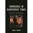 thumbnail image 1 of Honduras in Dangerous Times: Resistance and Resilience, (Hardcover), 1 of 1