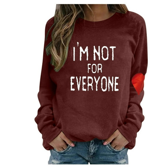 Honeeladyy Clearance under 10$ I'm NOT for Everyone Letter Shirt Women Love Pattern Sleeve Graphic Print Sweatshirt Pullover Loose Fit Fall T-Shirt Blouses