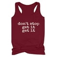 thumbnail image 1 of Honeeladyy Deals Don't Stop Get It Get It Tank Top for Women Inspiring Letter Print Girl's Power Vest Summer Sleeveless Attitude Tops, 1 of 4