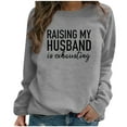 thumbnail image 1 of Honeeladyy Deals Women's Raising My Husband is Exhausting Blouse Wife Funny Saying Graphic Tops Long Sleeve Casual Loose Basic Fit Shirt Gray, 1 of 5