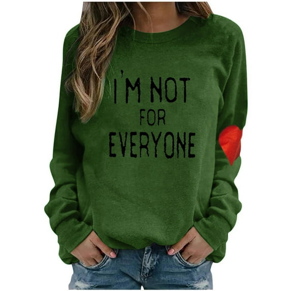 Honeeladyy Discount I'm not for everyone women trendy Letter printing Crewneck Long Sleeve Love Pattern sweatshirt pullover Top women Costumes