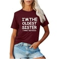thumbnail image 1 of Honeeladyy Discount Women's I Am The Oldest Sister I Make The Rules Tee Funny Sayings Graphic Summer Tops Sister Family Funny Casual Shirt, 1 of 5