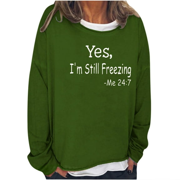 Honeeladyy Sales Online Yes I'm Cold Me 24:7 Sweatshirt, Women's Funny Letter Printed Graphic Sweatshirt Long Sleeve Crew Neck Pullover