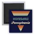 Honesdale Pennsylvania 2.5 x 2.5Inch Fridge Retro Design