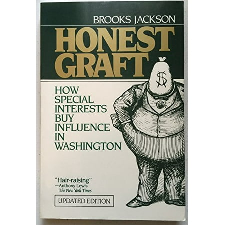 Pre-Owned Honest Graft: Big Money and the American Political Process (Paperback) 0918535107 9780918535108