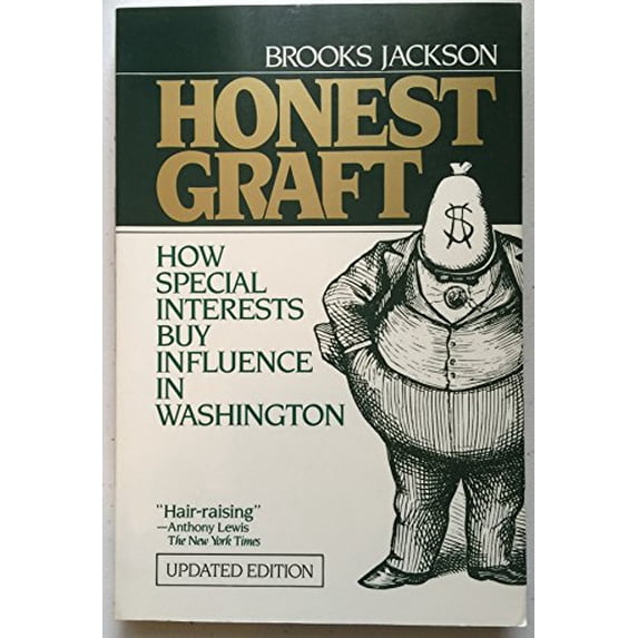 Pre-Owned Honest Graft: Big Money and the American Political Process Paperback