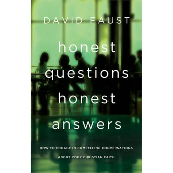 Pre-Owned Honest Questions, Honest Answers : How to Engage in Compelling Conversations about Your Christian Faith