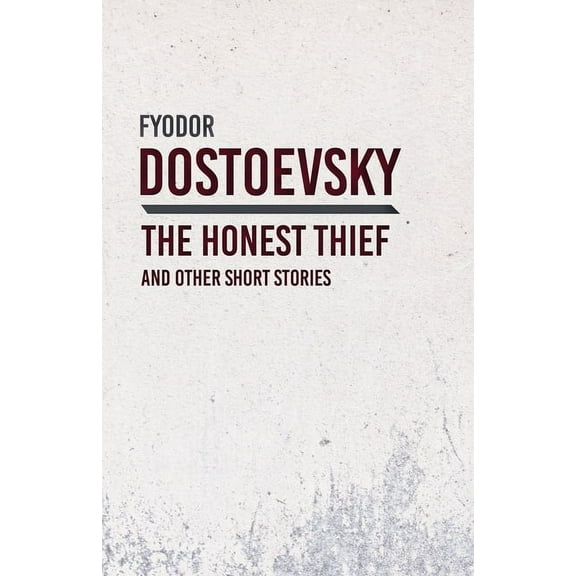 An Honest Thief and Other Short Stories, (Paperback)